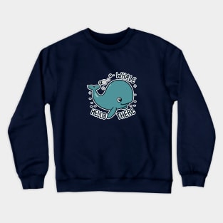 Whale Hello There Crewneck Sweatshirt